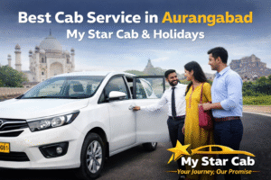 “Professional taxi service in Aurangabad with verified drivers from My Star Cab & Holidays