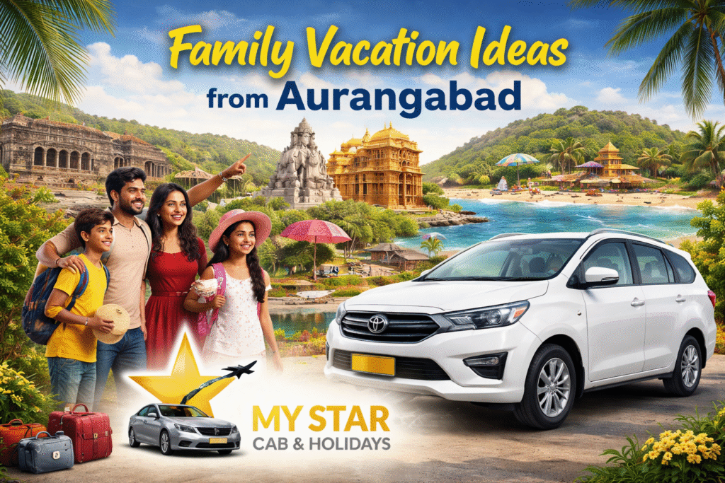 Family vacation cab service from Aurangabad by My Star Cab & Holidays with logo and premium travel theme