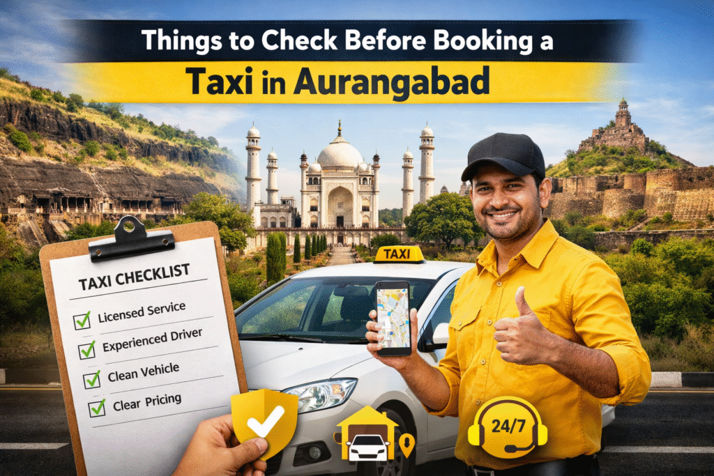Things to Check Before Booking a Taxi in Aurangabad