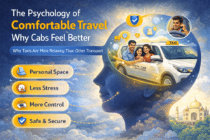 The Psychology of Comfortable Travel – Why Cabs Feel Better